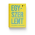Egyszer Lent könyv - 13 igaz történet a felemelkedésről